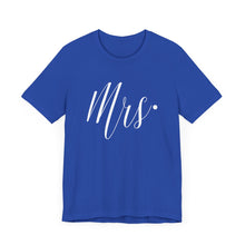 Load image into Gallery viewer, Mrs. | Classic Tee
