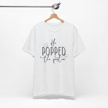 Load image into Gallery viewer, He Popped the Question | Classic Tee
