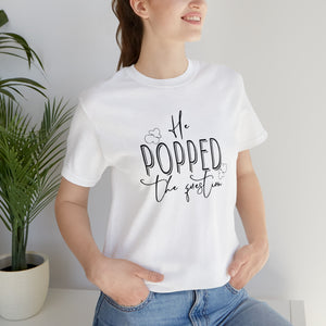 He Popped the Question | Classic Tee