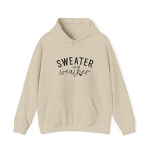 Load image into Gallery viewer, Sweater Weather | Hoodie
