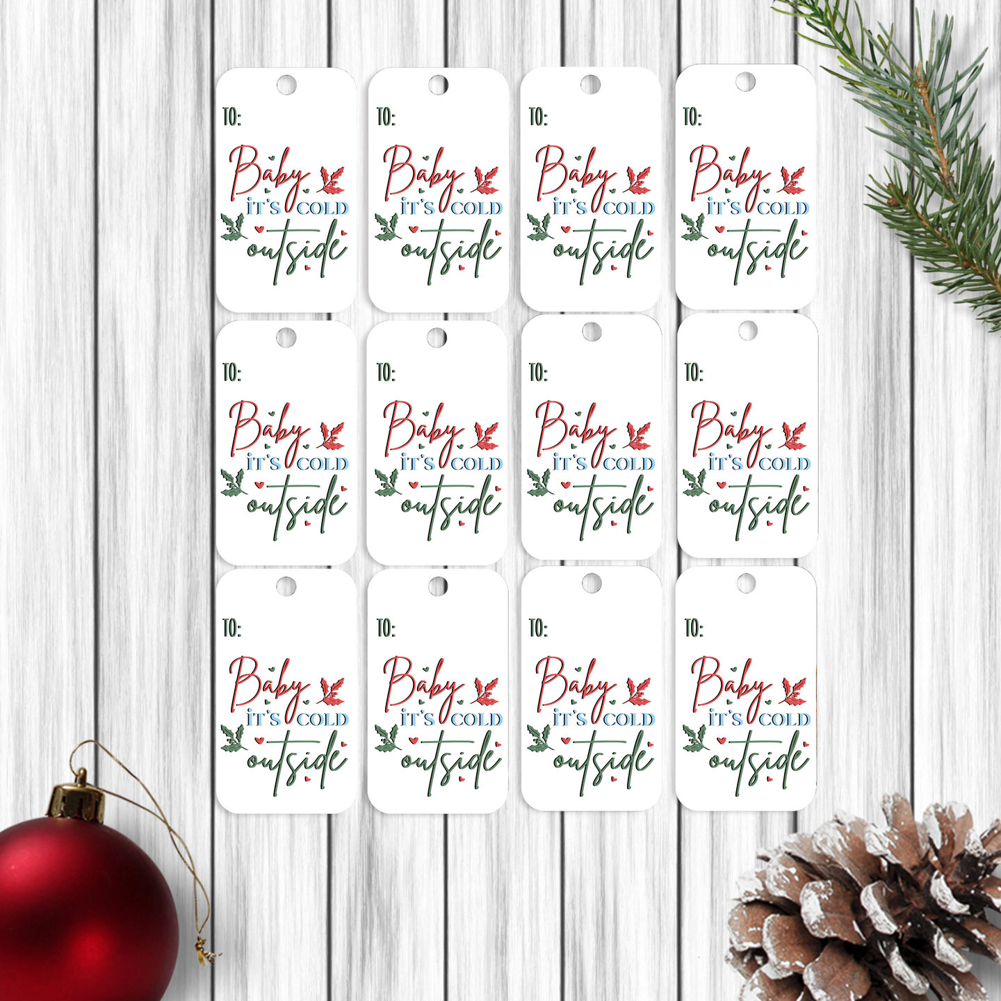 Baby It's Cold Outside Tags