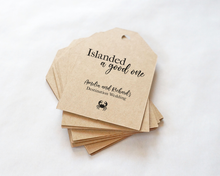 Load image into Gallery viewer, Islanded A Good One Tags
