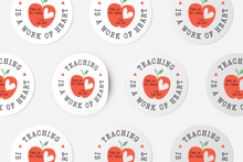 Load image into Gallery viewer, Teaching is a Work of Heart Stickers
